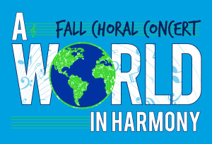 Fall Choral Concert 2017: A World in Harmony @ Wendy Joy Lindsey Theater | Milwaukee | Wisconsin | United States