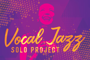 Vocal Jazz Solo Project 2020 @ Virtual Event