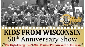 Kids from Wisconsin 50th Anniversary Premiere Performance @ Wendy Joy Lindsey Theater | Milwaukee | Wisconsin | United States