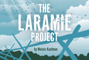 (CANCELLED) THE LARAMIE PROJECT @ Black Box Theater