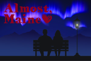 ALMOST, MAINE @ Virtual Event