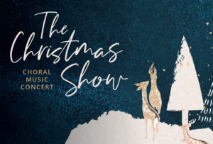 Christmas Choral Concert: "The Christmas Show" @ Wendy Joy Lindsey Theater