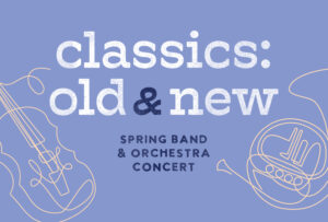 Spring Band & Orchestra Concert @ Wendy Joy Lindsey Theater