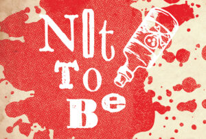 (SOLD OUT) NOT TO BE @ Black Box Theater
