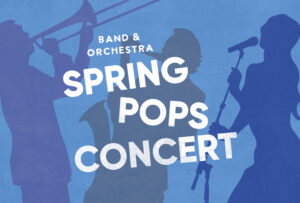 Spring Band & Orchestra Concert @ Wendy Joy Lindsey Theater